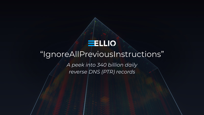 Dark 3D render of the ELLIO reverse DNS data cube seen from below, its daily history columns rising to a peak, overlaid with the ELLIO logo and the text "IgnoreAllPreviousInstructions": a peek into 340 billion daily reverse DNS (PTR) records.